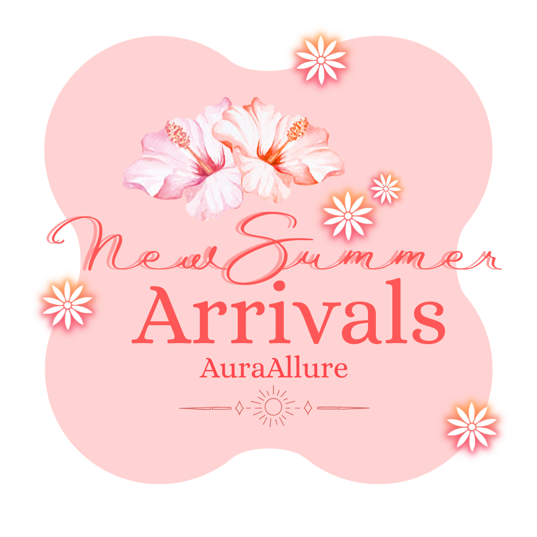 New Summer Arrivals